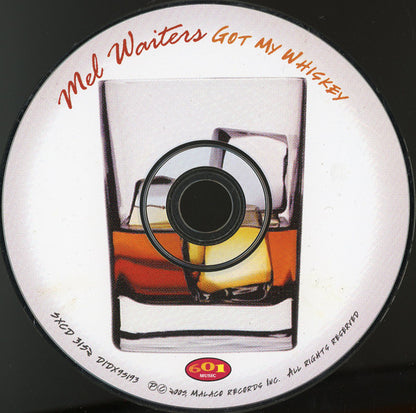 Mel Waiters : Got My Whiskey (CD, Album)