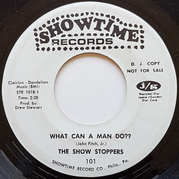 The Show Stoppers : Ain't Nothin' But A House Party / What Can Man Do? (7", Single, Promo)