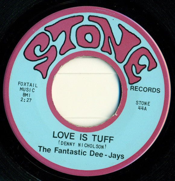 The Fantastic Dee-Jays : Love Is Tuff (7", Single)