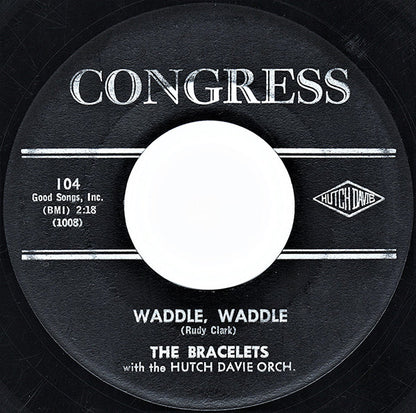 The Bracelets (2) : Waddle, Waddle (7", Single)