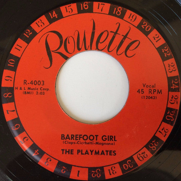 The Playmates : Barefoot Girl (7")