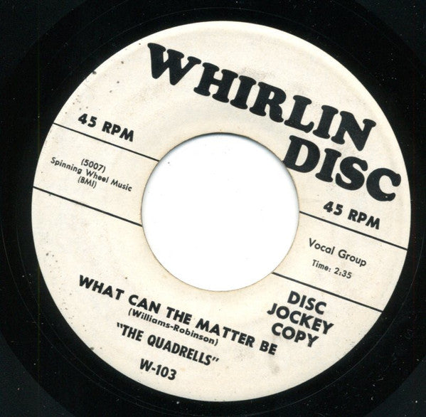 The Quadrells : What Can The Matter Be / Come To Me (7", Promo)