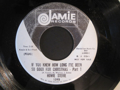 Howie (6), Stevie (5) : If You Knew How Long I've Been So Good For Christmas - Part 1 (7", Promo)