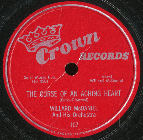 Willard McDaniel And His Orchestra : The Curse Of An Aching Heart / My Sin (Shellac, 10")