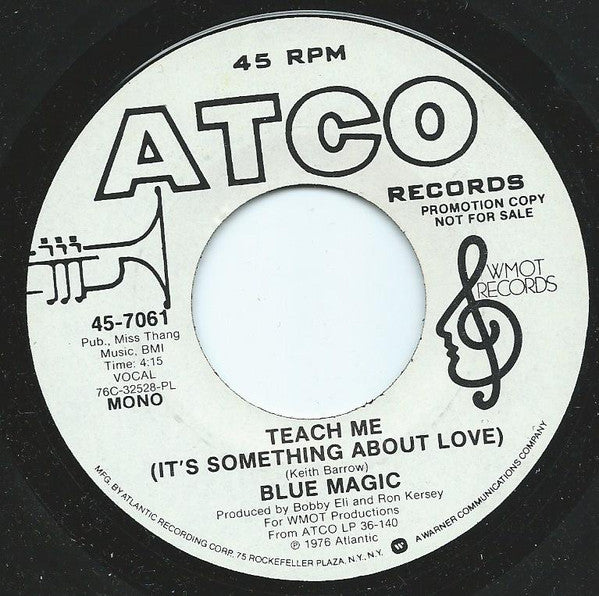 Blue Magic : Teach Me (It's Something About Love) (7", Single, Mono, Promo)