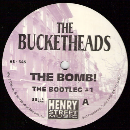 The Bucketheads : The Bomb! (12")