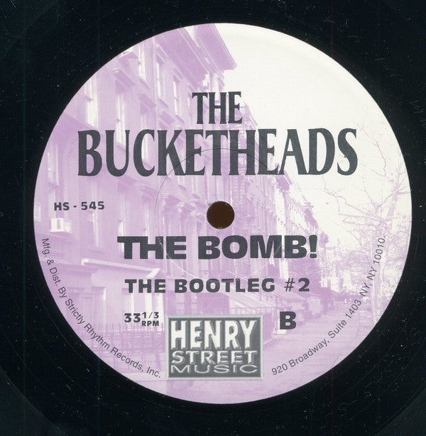 The Bucketheads : The Bomb! (12")