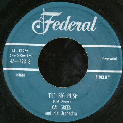 Cal Green And His Orchestra : The Big Push / Green's Blues (7")