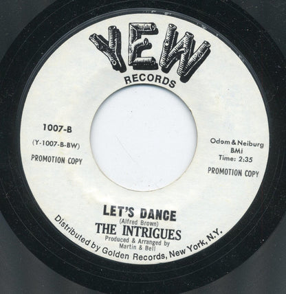 The Intrigues : Just A Little Bit More / Let's Dance (7", Single, Promo, Styrene, Whi)