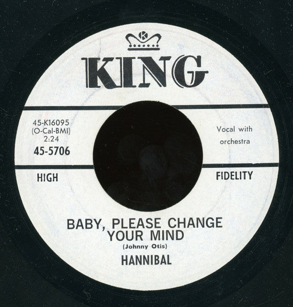 The Mighty Hannibal : Baby, Please Change Your Mind / I Think We've Met Before (7", Single)