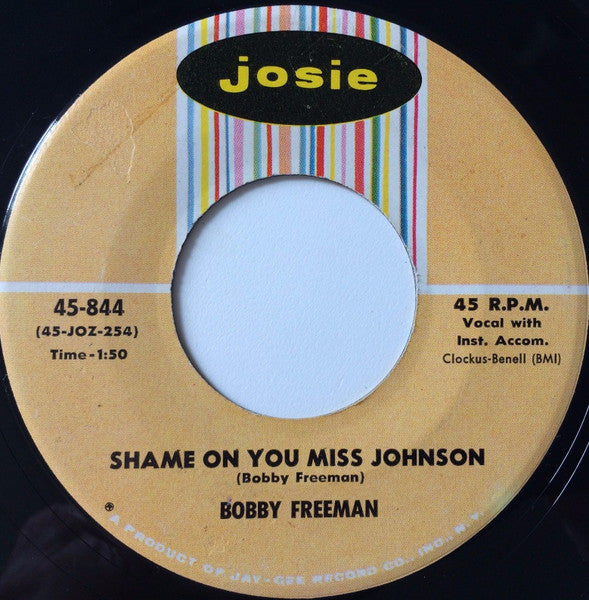 Bobby Freeman : Shame On You Miss Johnson / Need Your Love (7", Single, RE)