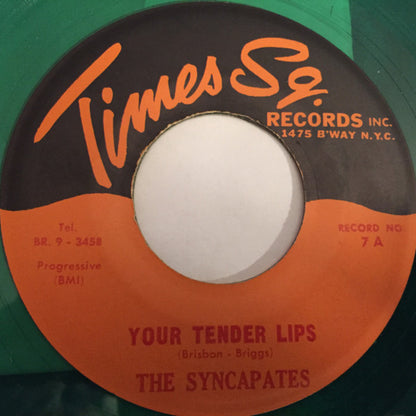 The Syncapates : Your Tender Lips / Praying For A Miracle (7", Single, Gre)