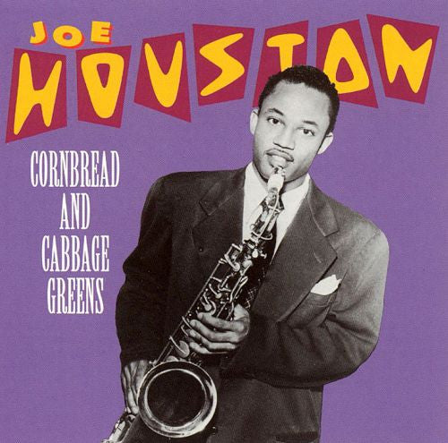 Joe Houston : Cornbread And Cabbage Greens (CD, Comp)