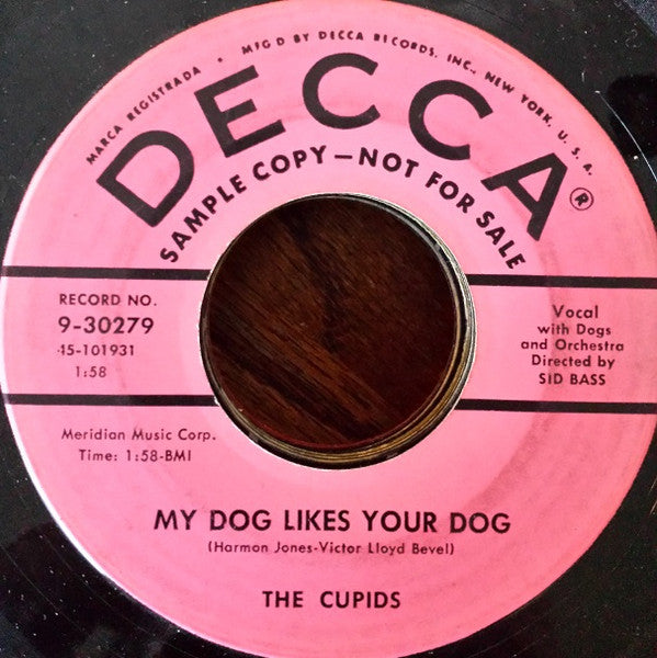 The Cupids (3) : My Dog Likes Your Dog (7", Promo)