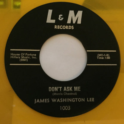 James Washington Lee : I Need Somebody / Don't Ask Me (7", Single, Unofficial, Yel)