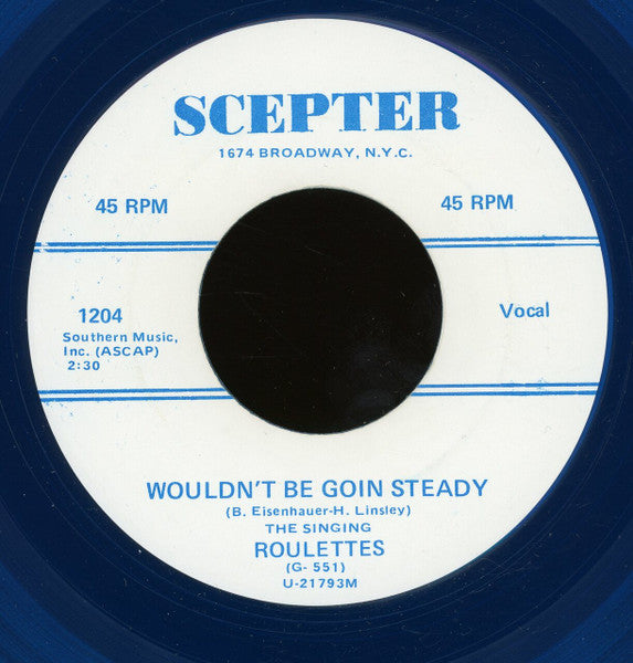The Singing Roulettes : Hasten Jason / Wouldn't Be Goin Steady (7", Single, Unofficial, Blu)