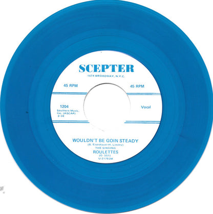 The Singing Roulettes : Hasten Jason / Wouldn't Be Goin Steady (7", Single, Unofficial, Blu)