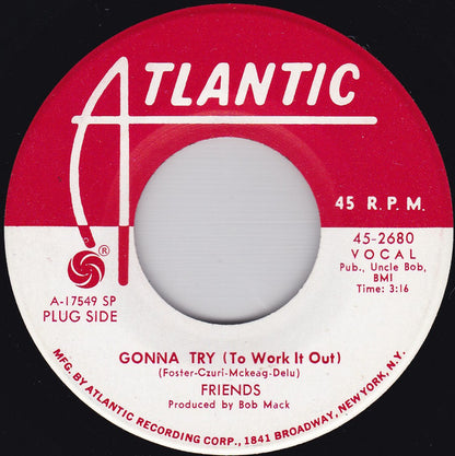 Friends (90) : Gonna Try (To Work It Out) (7", Single, Promo, SP )