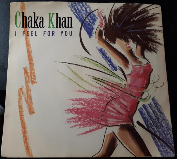 Chaka Khan : I Feel For You  (7", Single, Spe)