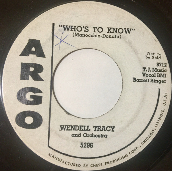 Wendell Tracy His Orchestra And Piano : Who's To Know / Corrigidor Rock (7", Promo)