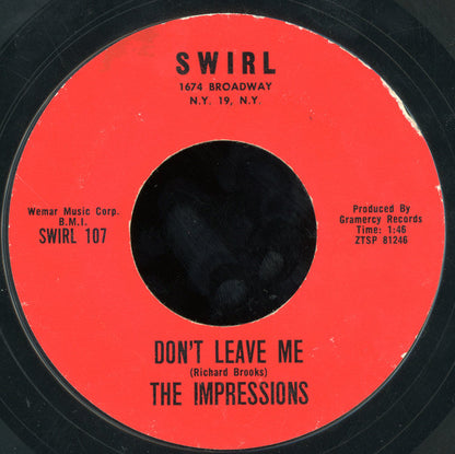 The Impressions : Don't Leave Me / I Need Your Love (7", Single, Styrene)