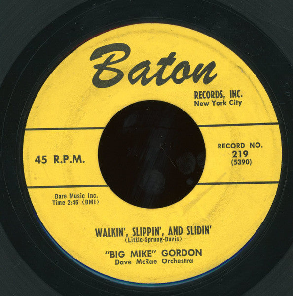 Mike Gordon (3) : Walkin', Slippin', And Slidin' / (Ho Ho Ho) You Don't Want Me No More (7")
