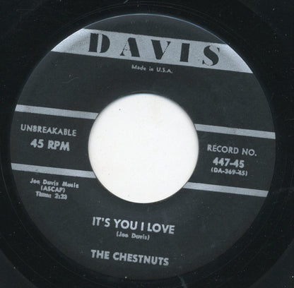 The Chestnuts (3) : Love Is True / It's You I Love (7")