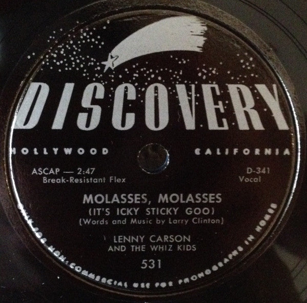 Lenny Carson And The Whiz Kids (2) : Molasses, Molasses (It's Icky Sticky Goo) / Ev'rybody Clap Hands (10", Bla)