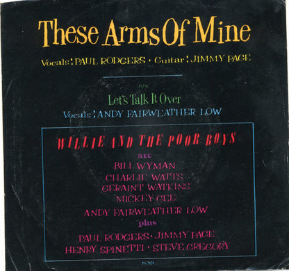 Willie And The Poor Boys : These Arms Of Mine (7", Single, Promo)