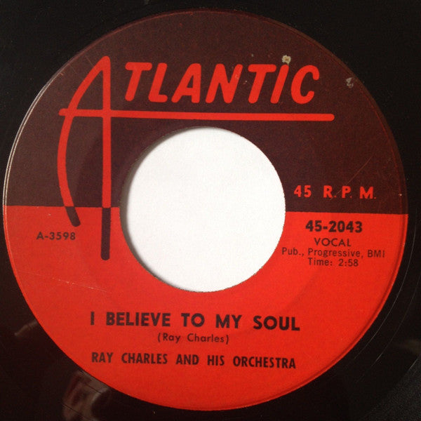 Ray Charles And His Orchestra : I'm Movin' On / I Believe To My Soul (7", Single)
