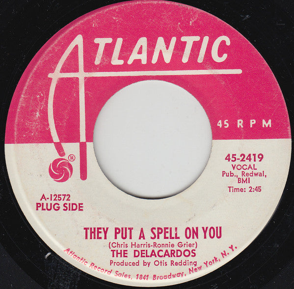 The Delacardos : They Put A Spell On You (7", Single, Promo)