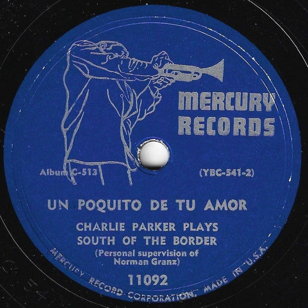 Charlie Parker : Charlie Parker Plays South Of The Border (4xShellac, 10", Album)