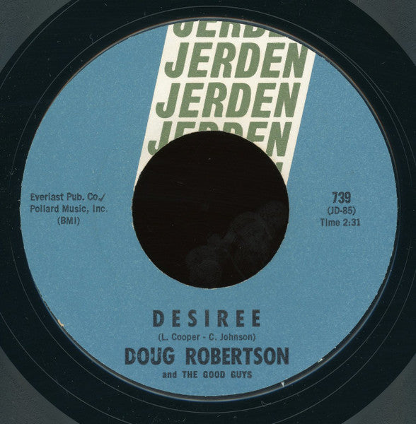 Doug Robertson And The Good Guys : Desiree (7", Styrene)