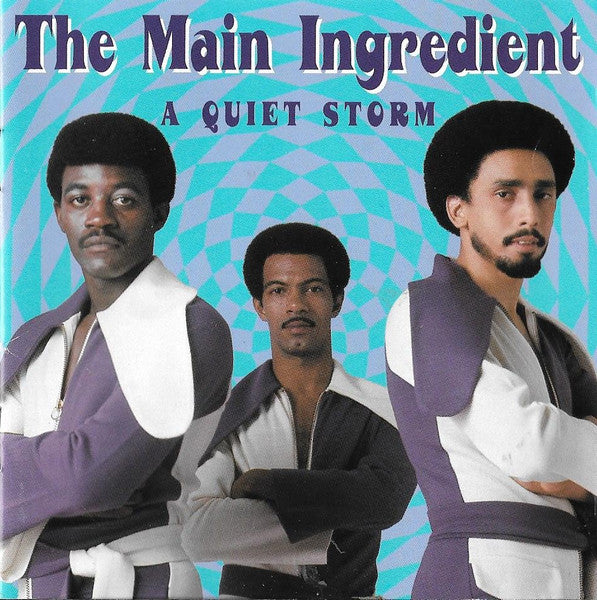The Main Ingredient : A Quiet Storm (CD, Comp)