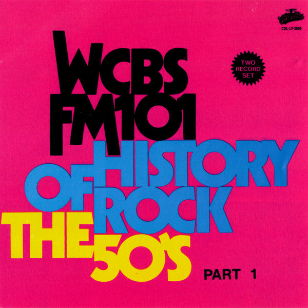 Various : WCBS FM101 History Of Rock The 50's Part 1 (CD, Comp)