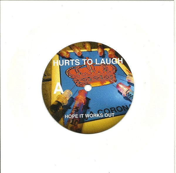 Hurts To Laugh : Little While / Hope It Works Out (Lathe, 7", Mono, Ltd)