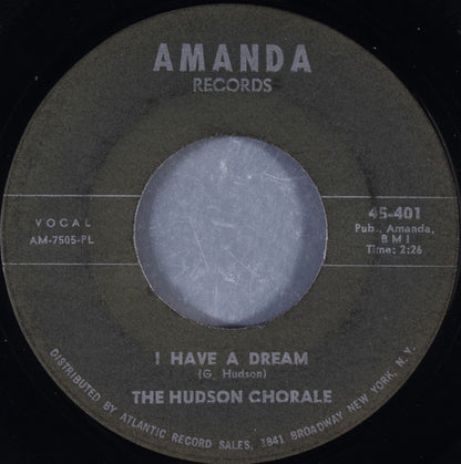 The Hudson Chorale : I Have A Dream (7", Single, PL )
