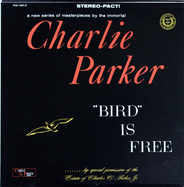 Charlie Parker : "Bird" Is Free (LP, Album)