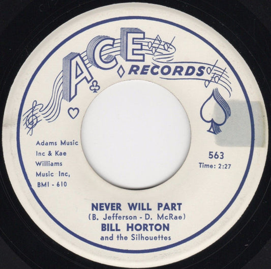 Bill Horton (3) And The Silhouettes : Evelyn / Never Will Part (7")