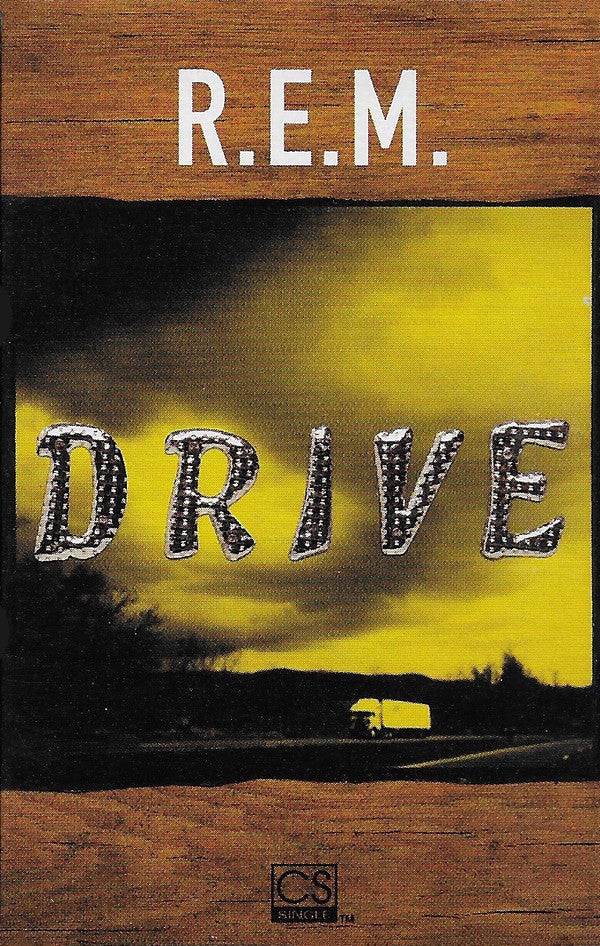 R.E.M. : Drive (Cass, Single, Yel)