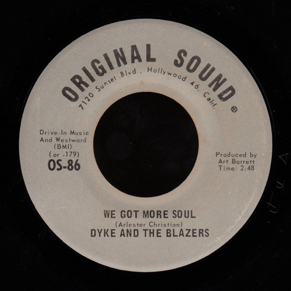 Dyke & The Blazers : We Got More Soul / Shotgun Slim (7", San)