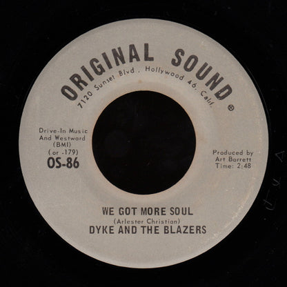 Dyke & The Blazers : We Got More Soul / Shotgun Slim (7", San)