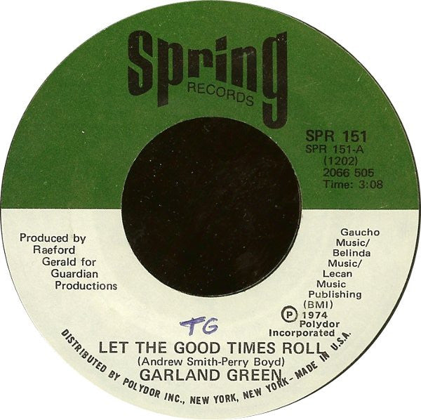 Garland Green : Let The Good Times Roll / You And I Go Good Together (7", Styrene, She)