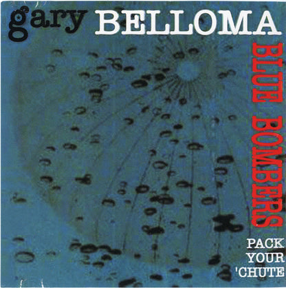 Gary Belloma And The Blue Bombers : Pack Your 'Chute (CD, Album)