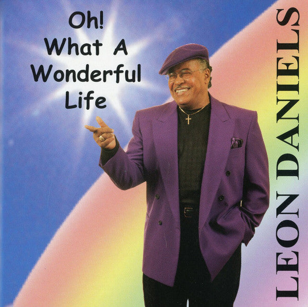 Leon Daniels (2) : Oh! What A Wonderful Life (CD, Album)