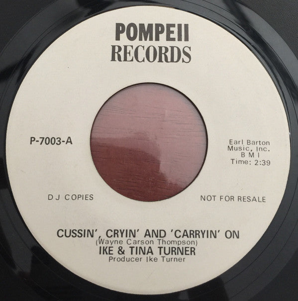 Ike & Tina Turner : Cussin' Cryin' And Carryin' On / Betcha Can't Kiss Me (7", Mono, Promo)