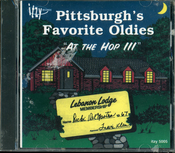Various : Pittsburgh's Favorite Oldies "At The Hop III" (CD, Comp, Mono)
