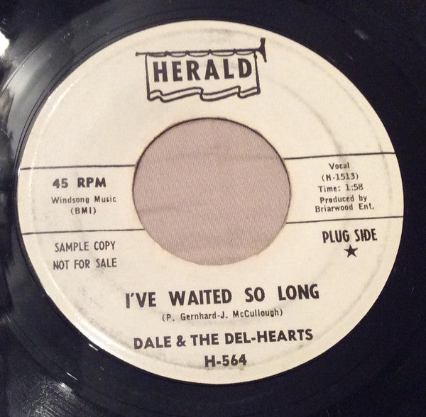 Dale And The Del-Hearts : I've Waited So Long  (7", Promo)
