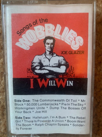 Joe Glazer : Songs Of The Wobblies (Cass, Album)