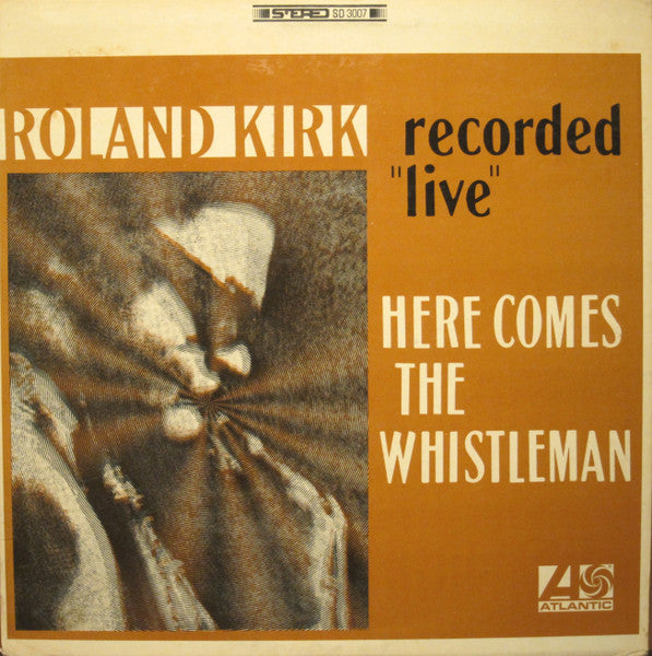 Roland Kirk : Here Comes The Whistleman (LP, Album, PR )